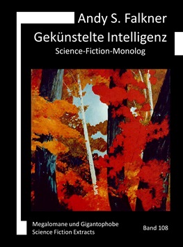 Andy S. Falkner: Gekünstelte Intelligenz