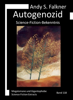 Andy S. Falkner: Autogenozid