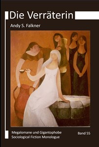 Andy S. Falkner: Die Verräterin