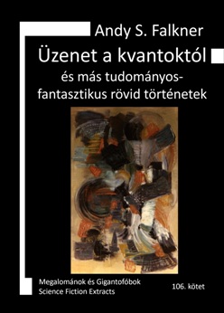 Andy S. Falkner: Üzenet a kvantoktól