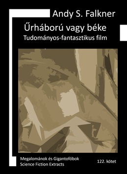 Andy S. Falkner: Űrháború vagy béke