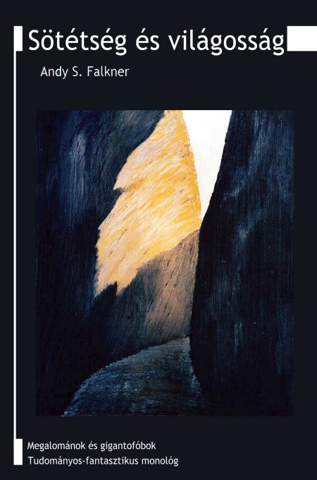 Andy S. Falkner: Sötétség és világosság