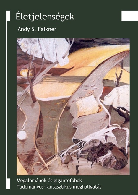 Andy S. Falkner: Életjelenségek