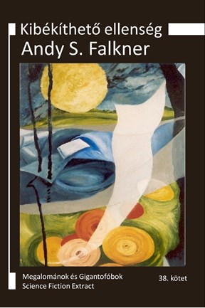 Andy S. Falkner: Kibékíthető ellenség