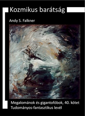 Andy S. Falkner: Kozmikus barátság