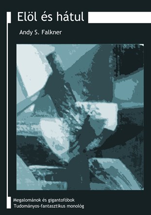 Andy S. Falkner: Elöl és hátul