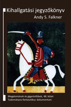 Andy S. Falkner: Kihallgatási jegyzőkönyv