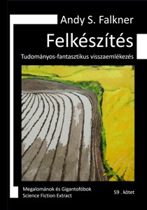 Andy S. Falkner: Felkészítés