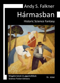 Andy S. Falkner: Hármasban