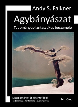 Andy S. Falkner: Agybányászat